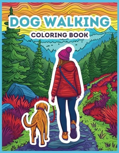 Dog Walking Coloring Book 50 Relaxing Coloring Sheets for Dog Lovers