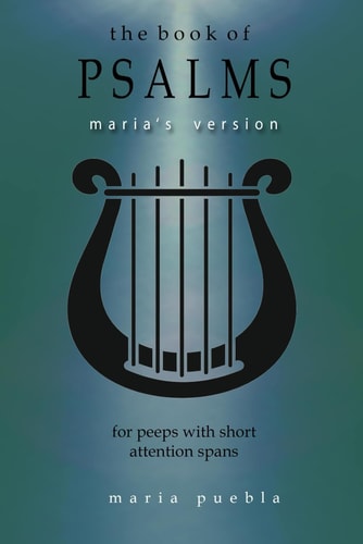The Book of Psalms Maria's Version