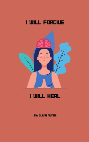 I Will Forgive, I Will Heal