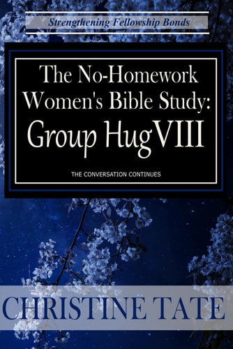 The No Homework Women's Bible Study Group Hug VIII