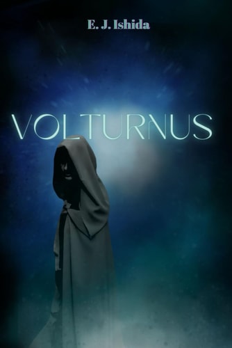 VOLTURNUS Book One in the Transcending Ouroboros Series