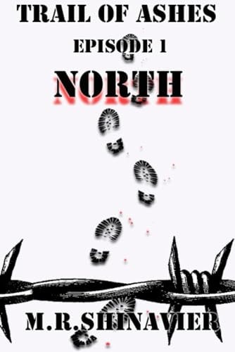 Trail of Ashes Episode One - North