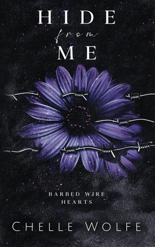 Hide From Me A Snarky Dark Romance