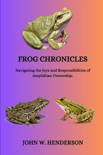 Frog Chronicles Navigating the Joys and Responsibilities of Amphibian Ownership.