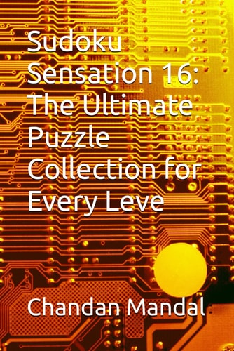 Sudoku Sensation 16 The Ultimate Puzzle Collection for Every Leve