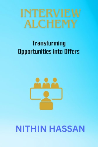 Interview Alchemy Transforming Opportunities Into Offers