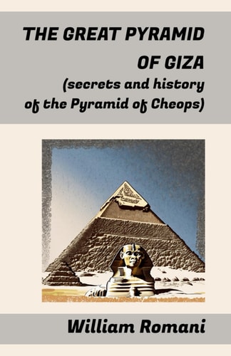 The Great Pyramid of Giza (secrets and History of the Pyramid of Cheops)