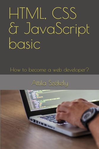 HTML, CSS & JavaScript Basic How to Become a Web Developer?