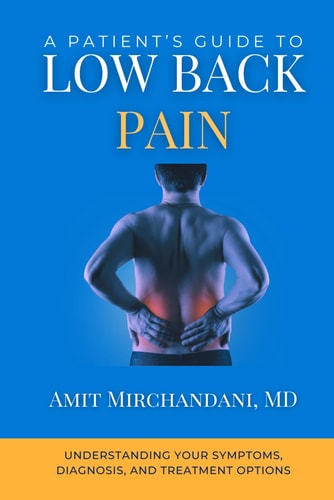 A Patient's Guide to Low Back Pain Understanding Your Symptoms, Diagnosis, and Treatment Options