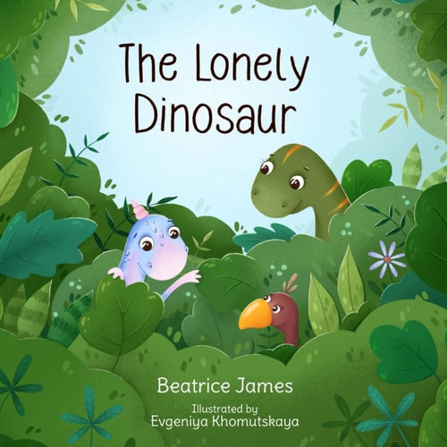 LONELY DINOSAUR Dinosaur Adventure for Kids