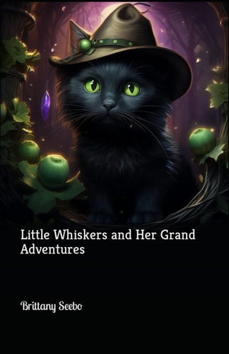 Little Whiskers and Her Grand Adventures