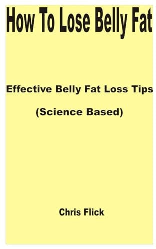 How to Lose Belly Fat Effective Belly Fat Loss Tips (Science Based)