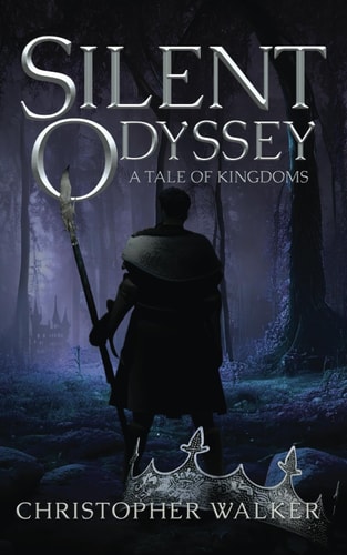 Silent Odyssey A Tale of Kingdoms