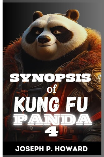 Synopsis of Kung Fu Panda 4 What to Expect in the Upcoming Season of the Animated Series