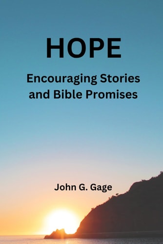 Hope : Encouraging Stories and Biblical Promises
