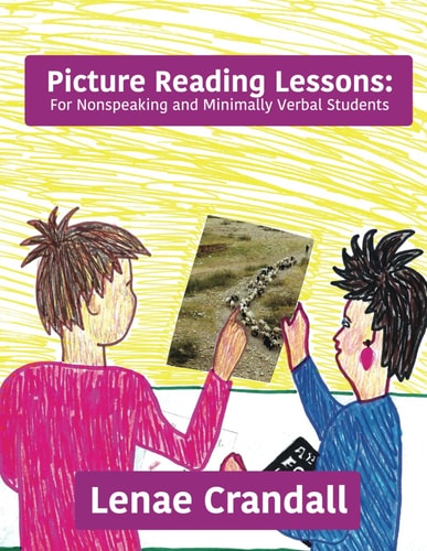 Picture Reading Lessons For Nonspeaking and Minimally Verbal Students