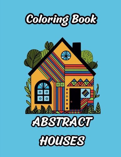 Abstract Houses Coloring Book 50 Pages