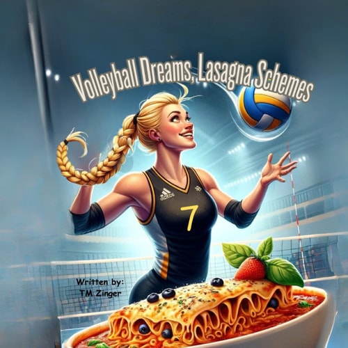 Volleyball Dreams, Lasagna Schemes A Recipe for Success on and Off the Court