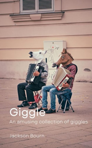 Giggle An Amusing Collection of Giggles