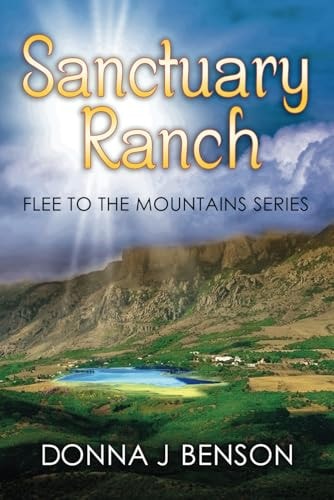 Sanctuary Ranch Flee to the Mountains