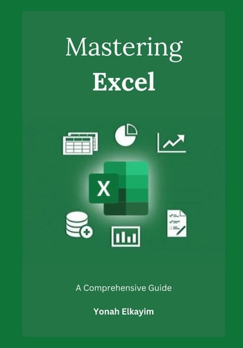 Mastering Excel A Comprehensive Guide