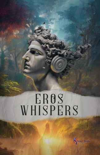 Eros Whispers Poetic Collection