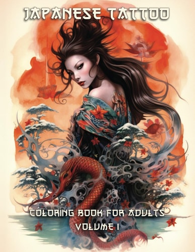 Japanese Tattoo Coloring Book for Adults Volume 1