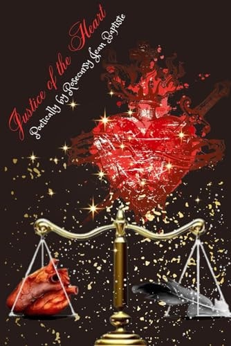 Justice of the Heart