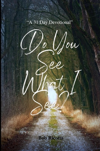 Do You See What I See? A 31 Day Devotional
