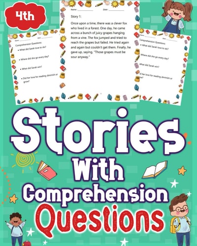 Stories With Comprehension Questions Grade 4th Dive Into Engaging Stories Designed for 4th Graders, Complemented by Thought-provoking Comprehension Questions. Enhance Learning and Critical Thinking Skills Effortlessly.