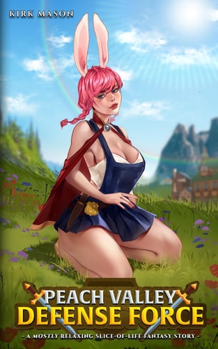 Peach Valley Defense Force A Mostly Relaxing Slice-of-life Fantasy Story