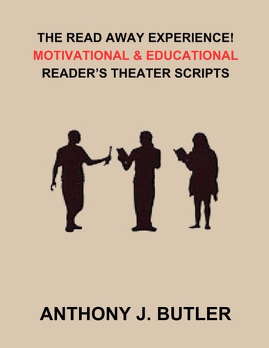 The Read Away Experience! Motivational & Educational Reader's Theater Scripts