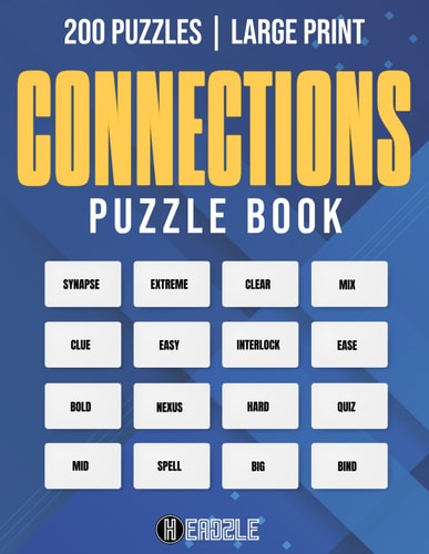 Connections Puzzle Book 200 Large Print Connections Word Game - Uncover Hidden Links with Engaging Challenges for Every Skill Level