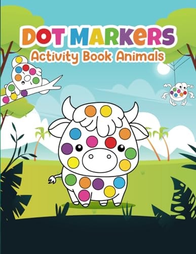 Animals Dot Markers Activity Coloring Book
