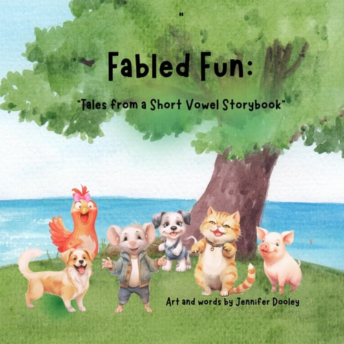 Fabled Fun Tales from a Short Vowel Storybook