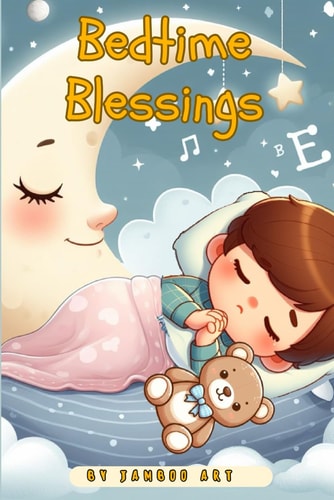Bedtime Blessings Grateful Hearts and Loving Prayers