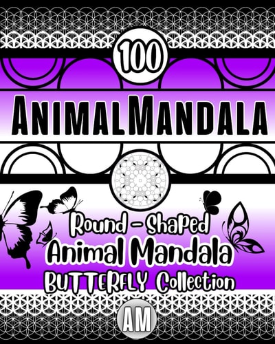 Butterfly Bliss - AnimalMandala COLLECTION Butterflies Mandala Animal Mandala - Butterfly Coloring Book, Butterfly Mandala. (AnimalMandala Collection - Round-shaped Symmetrical Animal Mandalas.)