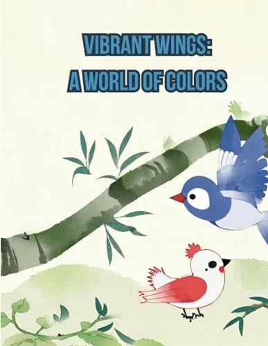 Coloring Book "Vibrant Wings: A World of Colors" Coloring Book: "Vibrant Wings: A World of Colors"