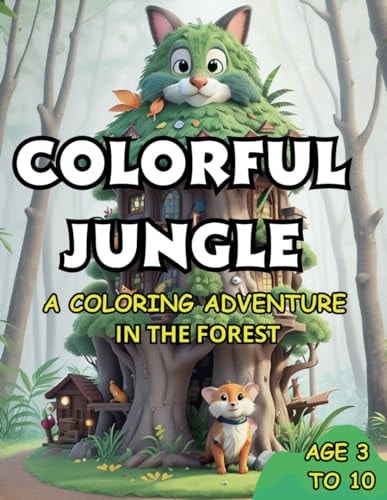 Colorful Jungle A Coloring Adventure in the Forest
