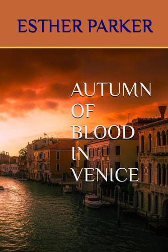 Autumn of Blood in Venice