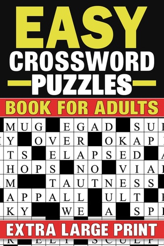 Easy Crossword Puzzles Book For Adults Extra Large Print Crossword Puzzles Book With Solutions