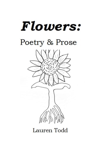 Flowers Poetry & Prose
