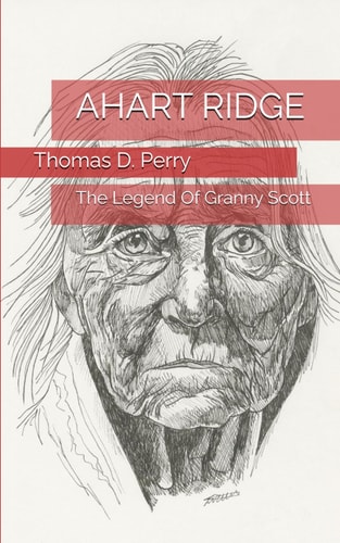 Ahart Ridge The Legend Of Granny Scott