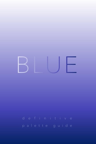 Blue Definitive Palette Guide, Paperback 6"x9"
