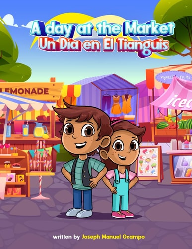 A Day at the Market Un Dia en El Tianguis