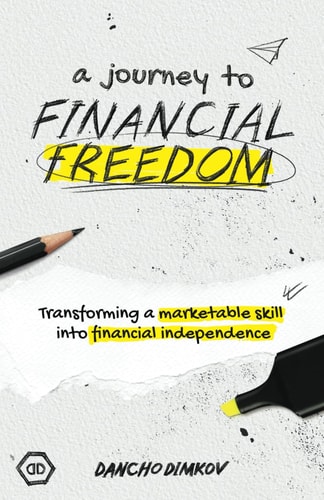 A Journey To Financial Freedom Transforming a Marketable Skill Into Financial Independence