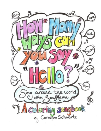 How Many Ways Can You Say "Hello?" Sing Around the World with SoulMama