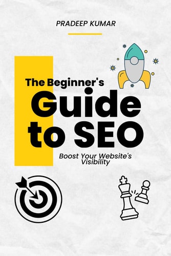 The Beginner's Guide to SEO Boost Your Website's Visibility