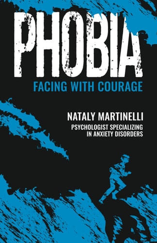 Phobia Facing with Courage