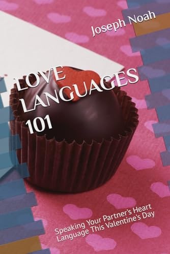 Love Languages 101 Speaking Your Partner's Heart Language This Valentine's Day